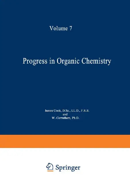 Progress in Organic Chemistry: Volume 7 by James Wilfred Cook