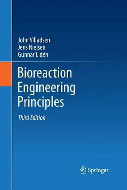 Bioreaction Engineering Principles by John Villadsen