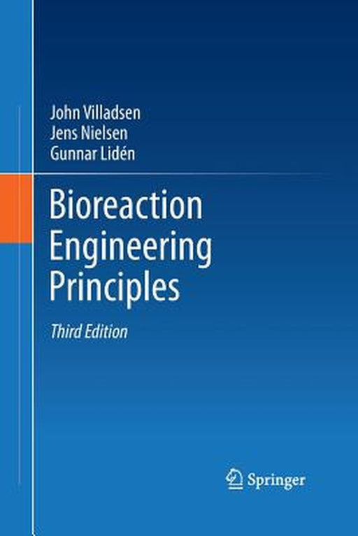 Bioreaction Engineering Principles by John Villadsen