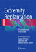 Extremity Replantation: A Comprehensive Clinical Guide by A. Neil Salyapongse