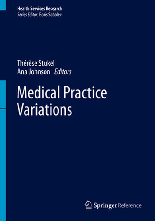 Medical Practice Variations by Ana Johnson