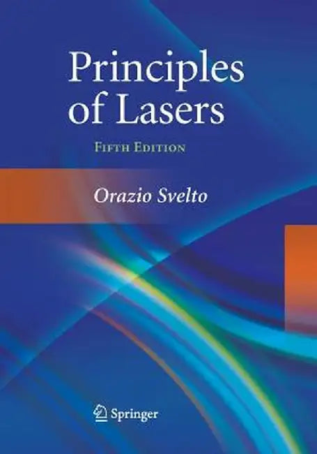 Principles of Lasers by Orazio Svelto