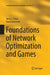 Foundations of Network Optimization and Games by Terry L. Friesz