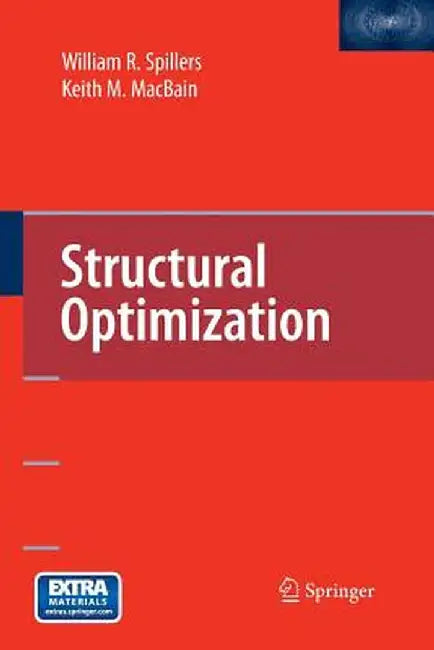 Structural Optimization by William R. Spillers