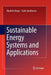 Sustainable Energy Systems and Applications by Ibrahim Dincer