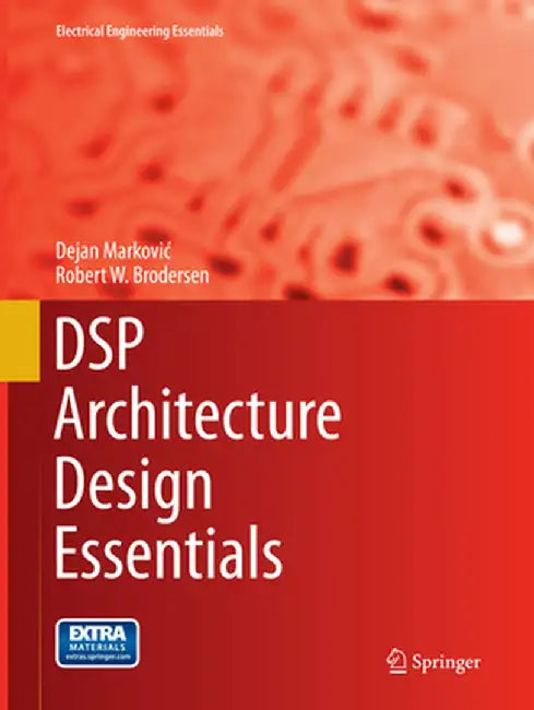 DSP Architecture Design Essentials by Dejan Markovic