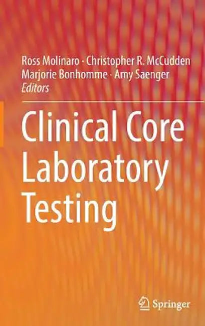 Clinical Core Laboratory Testing by Ross Molinaro
