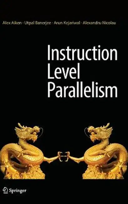 Instruction Level Parallelism by Alex Aiken