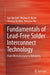 Fundamentals of Lead-Free Solder Interconnect Technology: From Microstructures to Reliability by Tae-Kyu Lee