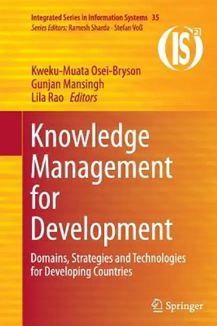 Knowledge Management for Development: Domains, Strategies and Technologies for Developing Countries by Kweku-Muata Osei-Bryson