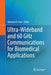 Ultra-Wideband and 60 Ghz Communications for Biomedical Applications by Mehmet R. Yuce