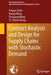 Contract Analysis and Design for Supply Chains with Stochastic Demand by Yingxue Zhao