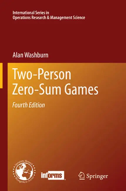 Two-Person Zero-Sum Games by Alan Washburn