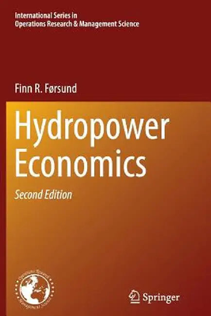 Hydropower Economics by Finn R. Førsund