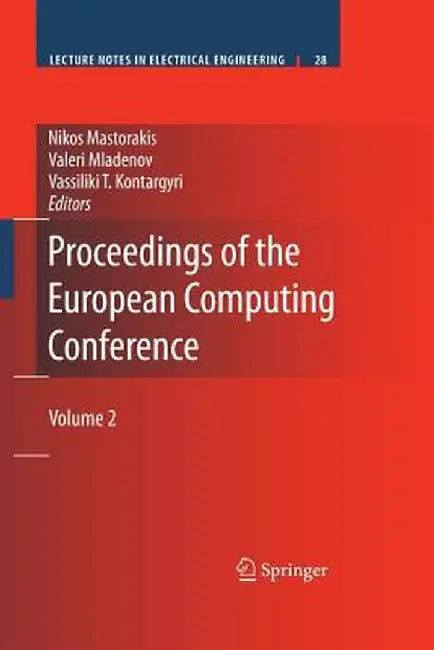 Proceedings of the European Computing Conference: Volume 2 by Nikos Mastorakis