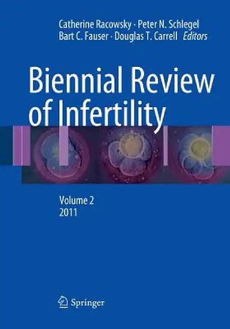 Biennial Review of Infertility, Volume 2 by Catherine Racowsky