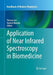 Application of Near Infrared Spectroscopy in Biomedicine by Thomas Jue