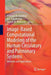 Image-Based Computational Modeling of the Human Circulatory and Pulmonary Systems: Methods and Applications by Krishnan B. Chandran