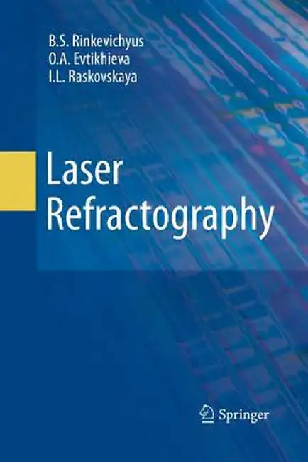 Laser Refractography by B. S. Rinkevichyus