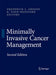 Minimally Invasive Cancer Management by Frederick L. Greene