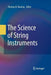 The Science of String Instruments by Thomas D. Rossing