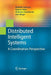 Distributed Intelligent Systems: A Coordination Perspective by Abdellah Bedrouni
