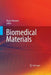Biomedical Materials by Roger Narayan