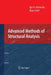 Advanced Methods of Structural Analysis by Igor A. Karnovsky