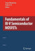 Fundamentals of III-V Semiconductor Mosfets by Serge Oktyabrsky