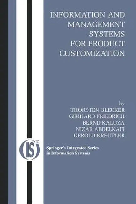Information and Management Systems for Product Customization by Thorsten Blecker