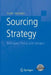 Sourcing Strategy: Principles, Policy and Designs by Sudhi Seshadri