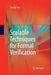 Scalable Techniques for Formal Verification by Sandip Ray