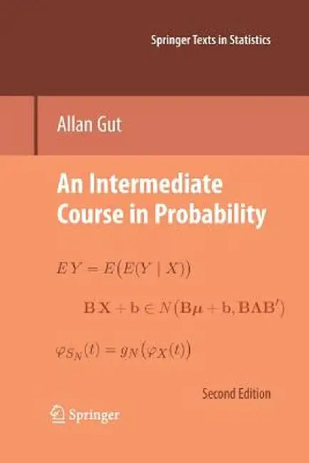 An Intermediate Course in Probability by Allan Gut
