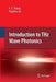 Introduction to Thz Wave Photonics by XI-Cheng Zhang