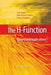 The H-Function: Theory and Applications by A. M. Mathai