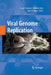 Viral Genome Replication by Craig E. Cameron