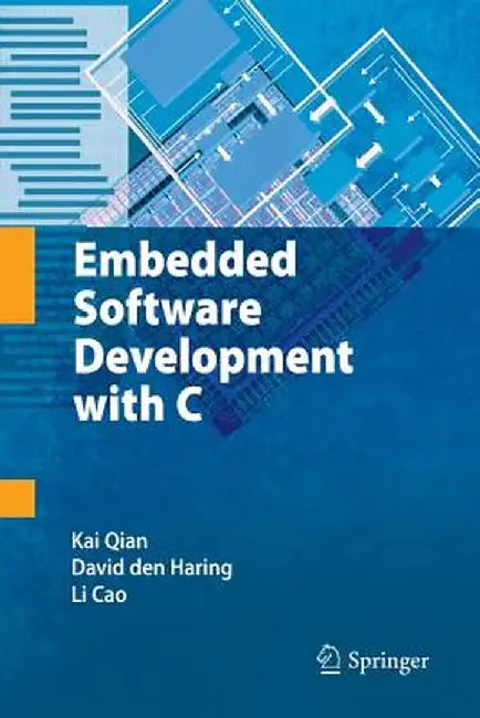 Embedded Software Development with C by Kai Qian