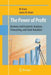The Power of Profit: Business and Economic Analyses, Forecasting, and Stock Valuation by Ali Anari