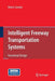 Intelligent Freeway Transportation Systems: Functional Design by Robert Gordon