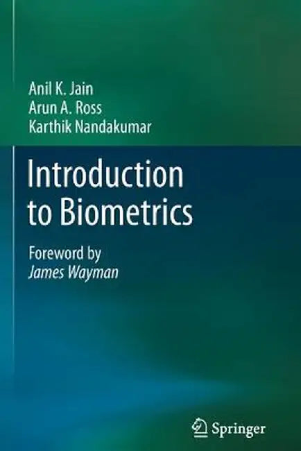 Introduction to Biometrics by Anil K. Jain