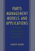 Parts Management Models and Applications: A Supply Chain System Integration Perspective by Sameer Kumar
