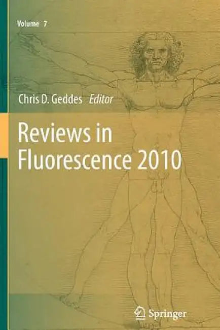 Reviews in Fluorescence 2010 by Chris D. Geddes