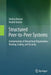 Structured Peer-To-Peer Systems: Fundamentals of Hierarchical Organization, Routing, Scaling, and Security by Dmitry Korzun