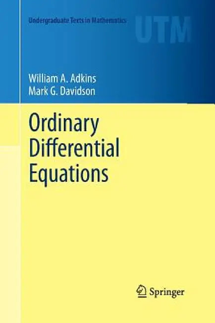 Ordinary Differential Equations by William A. Adkins