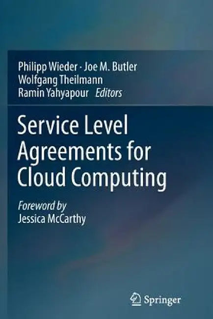 Service Level Agreements for Cloud Computing by Philipp Wieder