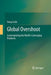 Global Overshoot: Contemplating the World's Converging Problems by Doug Cocks