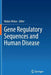 Gene Regulatory Sequences and Human Disease by Nadav Ahituv