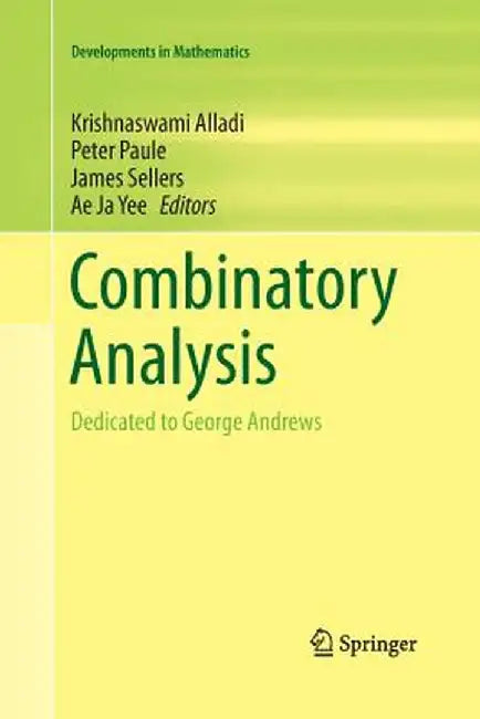 Combinatory Analysis: Dedicated to George Andrews by Krishnaswami Alladi