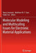 Molecular Modeling and Multiscaling Issues for Electronic Material Applications by Nancy Iwamoto