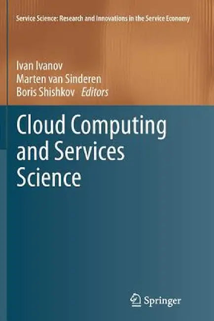 Cloud Computing and Services Science by Ivan Ivanov